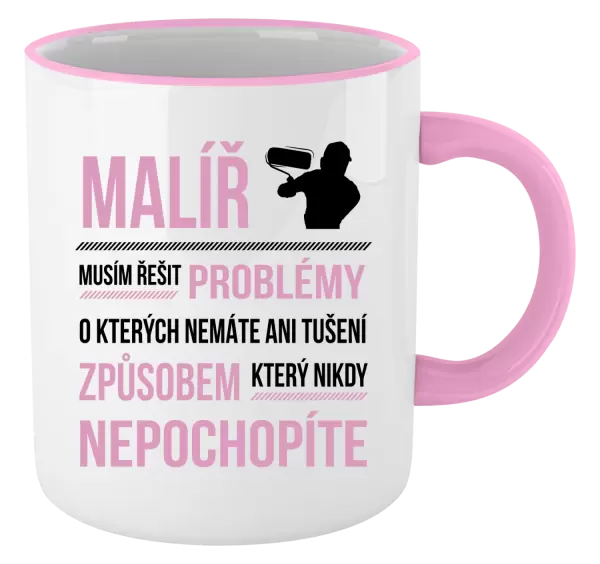 Hrnek Musím řešit problémy - malíř