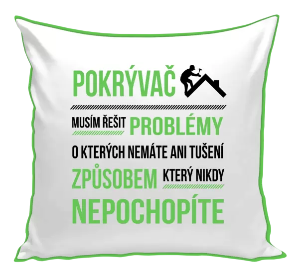 Polštář Musím řešit problémy - pokrývač