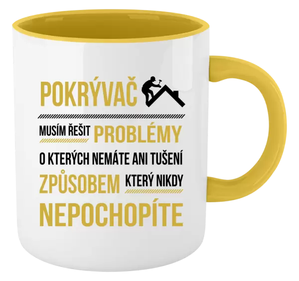 Hrnek Musím řešit problémy - pokrývač