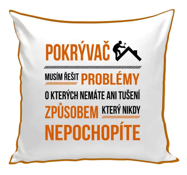 Polštář Musím řešit problémy - pokrývač