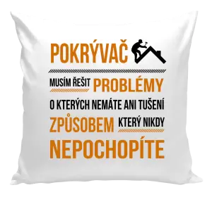 Polštář Musím řešit problémy - pokrývač