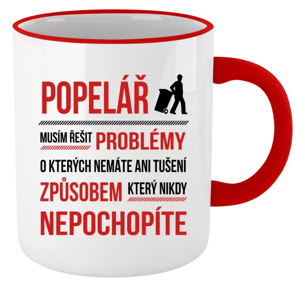 Hrnek Musím řešit problémy - popelář