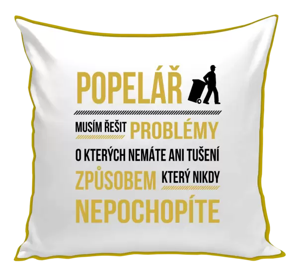 Polštář Musím řešit problémy - popelář