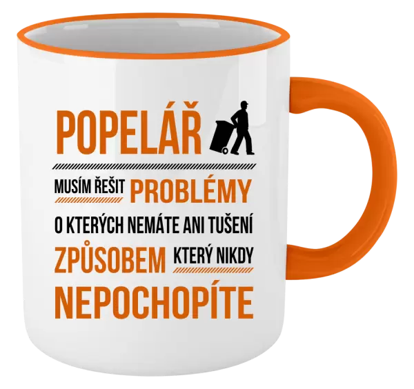 Hrnek Musím řešit problémy - popelář