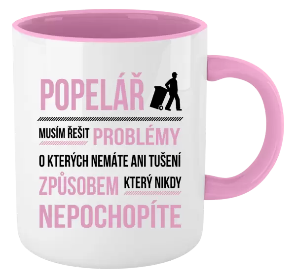 Hrnek Musím řešit problémy - popelář