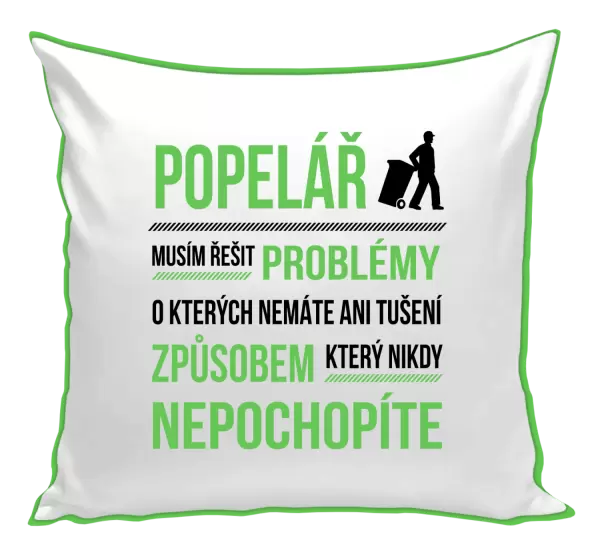 Polštář Musím řešit problémy - popelář