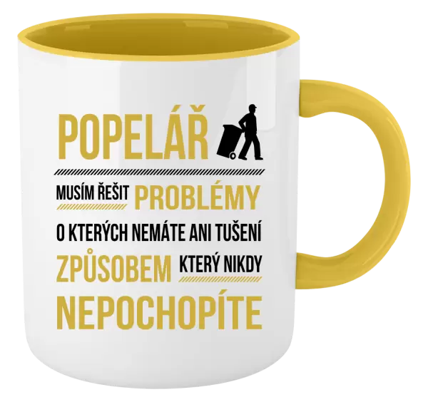Hrnek Musím řešit problémy - popelář