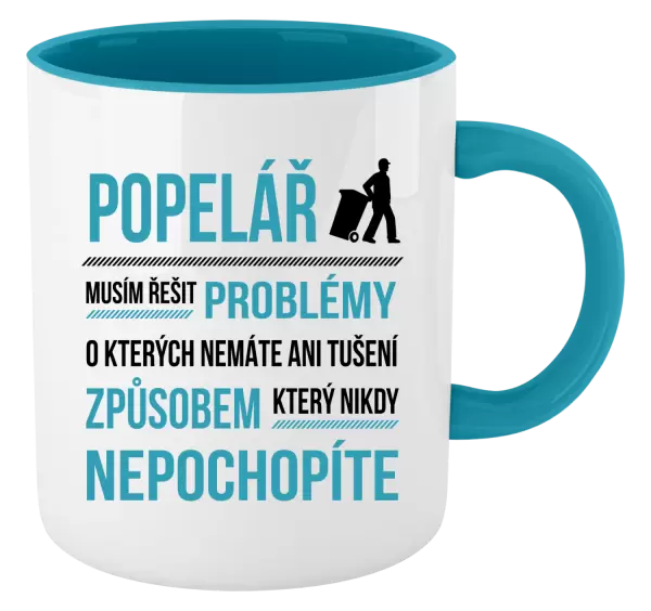 Hrnek Musím řešit problémy - popelář