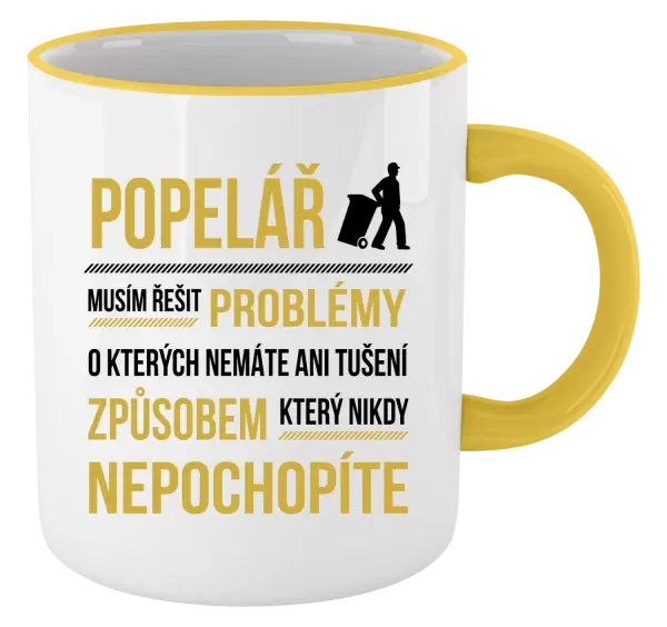 Hrnek Musím řešit problémy - popelář