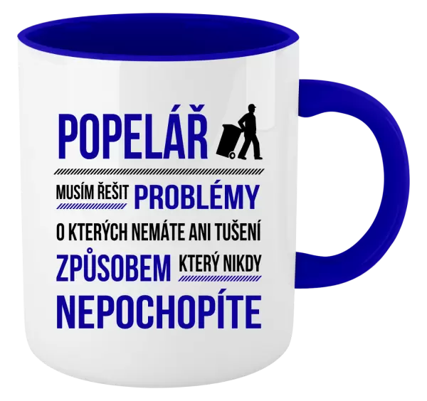 Hrnek Musím řešit problémy - popelář