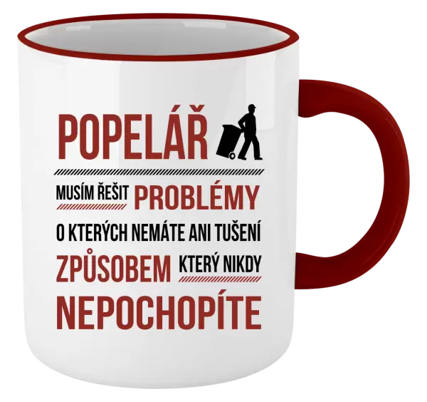Hrnek Musím řešit problémy - popelář
