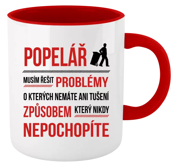 Hrnek Musím řešit problémy - popelář