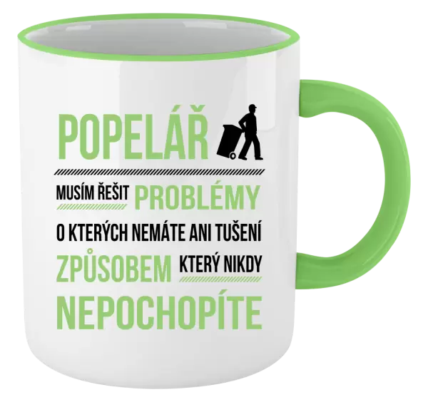 Hrnek Musím řešit problémy - popelář