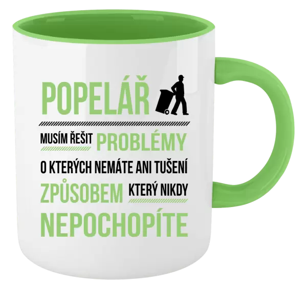 Hrnek Musím řešit problémy - popelář