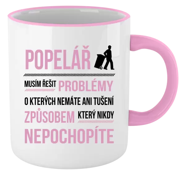 Hrnek Musím řešit problémy - popelář