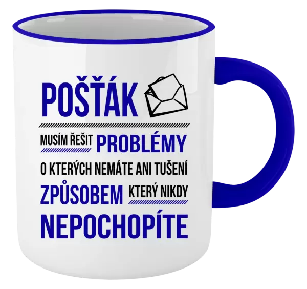 Hrnek Musím řešit problémy - pošťák