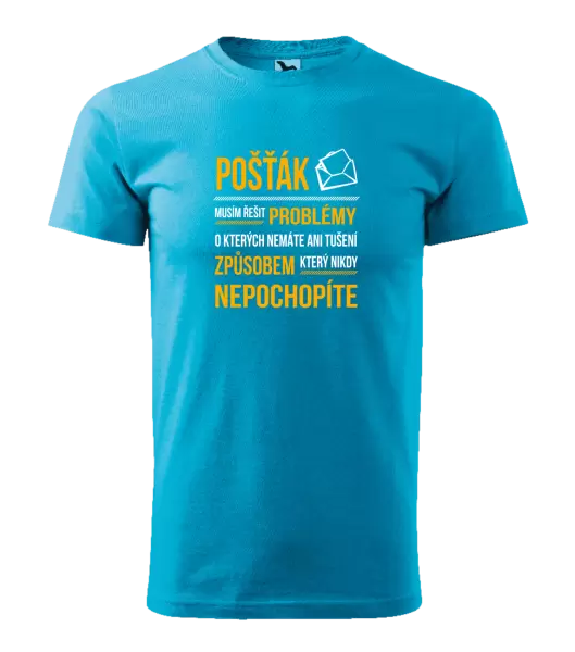 Pánské tričko Musím řešit problémy - pošťák