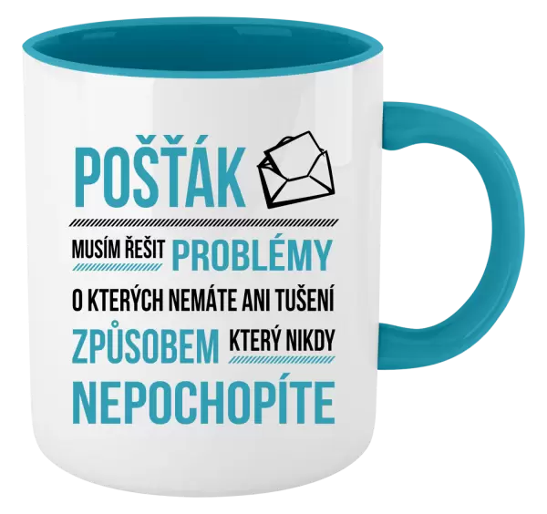 Hrnek Musím řešit problémy - pošťák