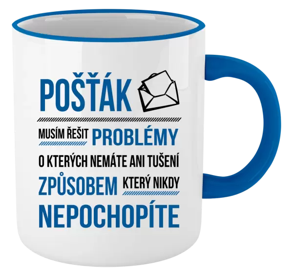 Hrnek Musím řešit problémy - pošťák