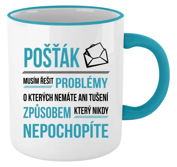 Hrnek Musím řešit problémy - pošťák