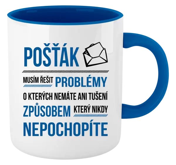 Hrnek Musím řešit problémy - pošťák