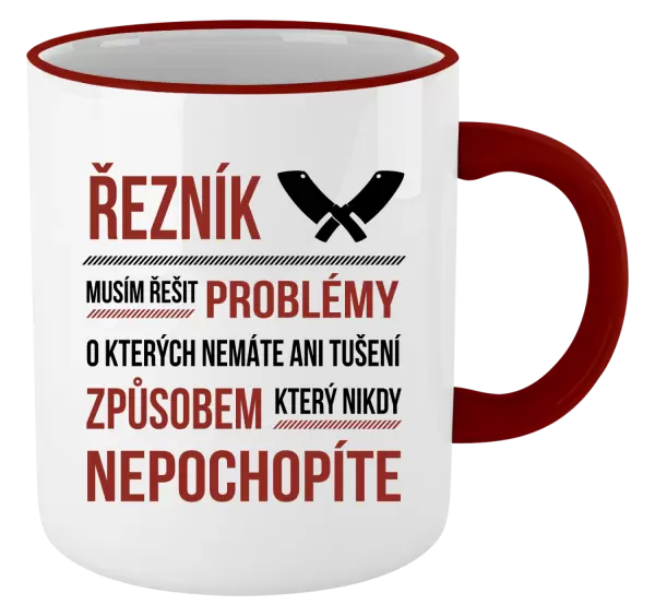 Hrnek Musím řešit problémy - řezník