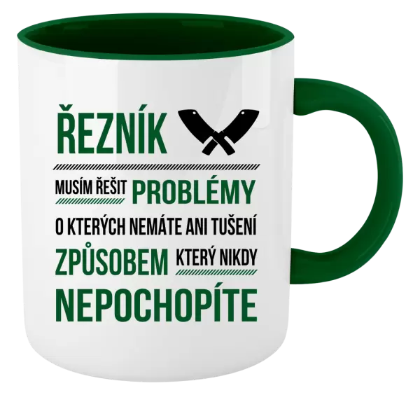 Hrnek Musím řešit problémy - řezník