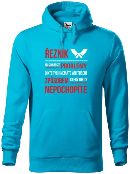 Pánská mikina Musím řešit problémy - řezník