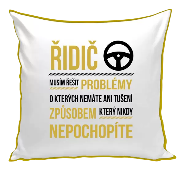 Polštář Musím řešit problémy - řidič