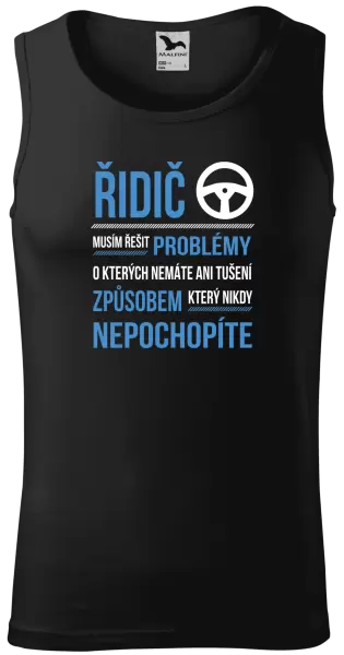 Pánské tílko Musím řešit problémy - řidič