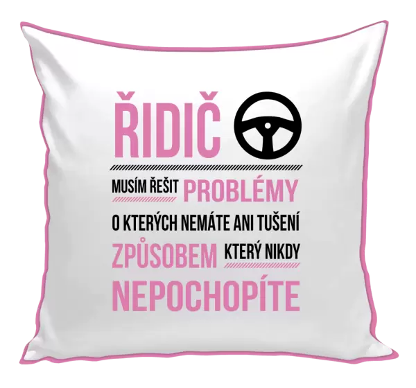 Polštář Musím řešit problémy - řidič