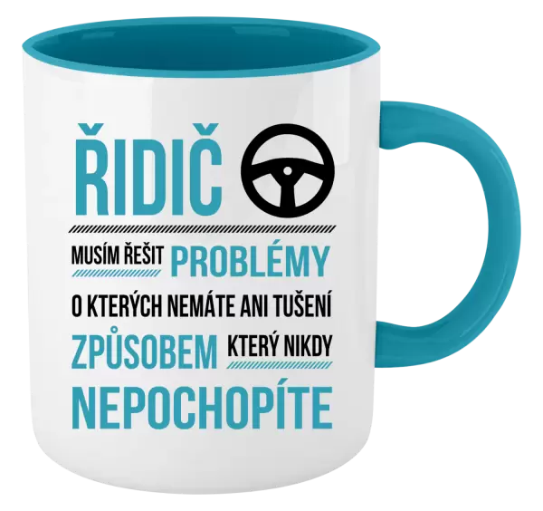 Hrnek Musím řešit problémy - řidič