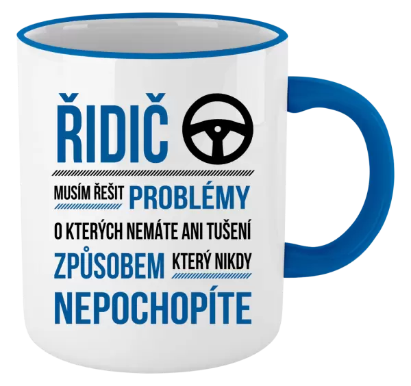 Hrnek Musím řešit problémy - řidič