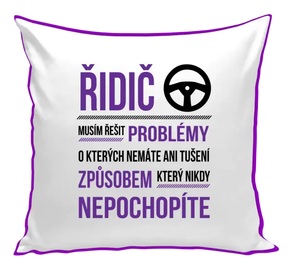 Polštář Musím řešit problémy - řidič