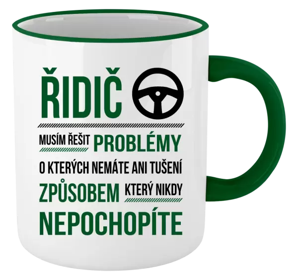 Hrnek Musím řešit problémy - řidič