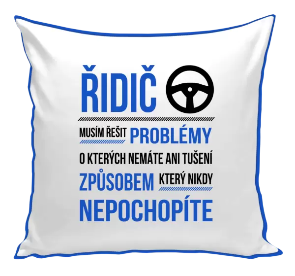 Polštář Musím řešit problémy - řidič