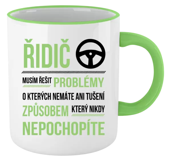 Hrnek Musím řešit problémy - řidič
