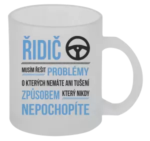 Hrnek Musím řešit problémy - řidič