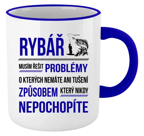 Hrnek Musím řešit problémy - rybář