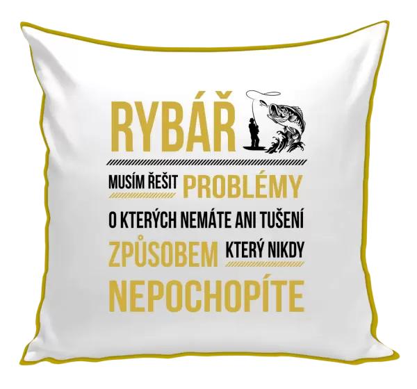 Polštář Musím řešit problémy - rybář