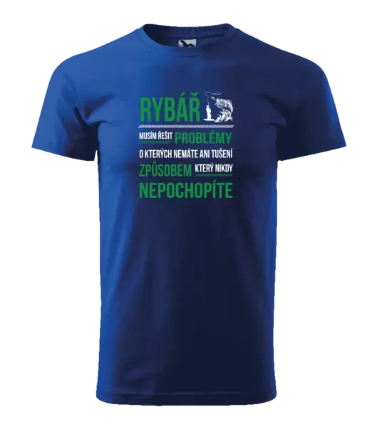 Pánské tričko Musím řešit problémy - rybář