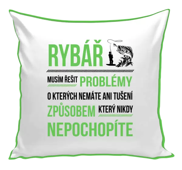 Polštář Musím řešit problémy - rybář