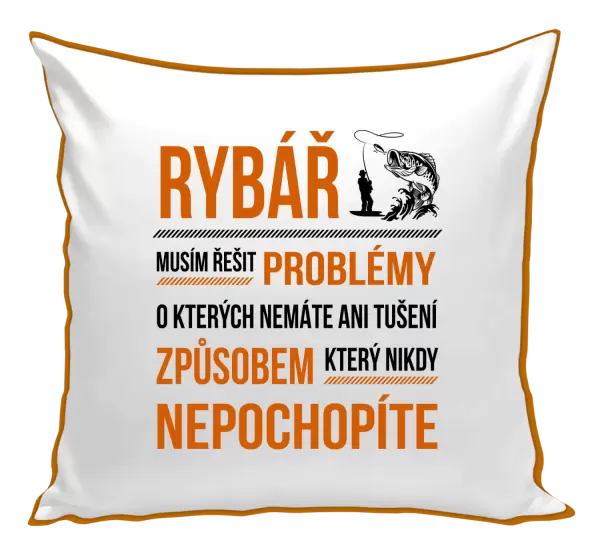 Polštář Musím řešit problémy - rybář