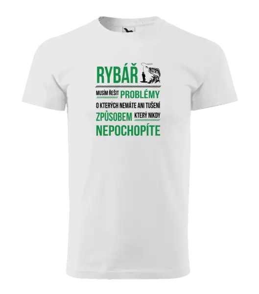Pánské tričko Musím řešit problémy - rybář