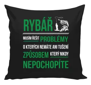 Polštář Musím řešit problémy - rybář