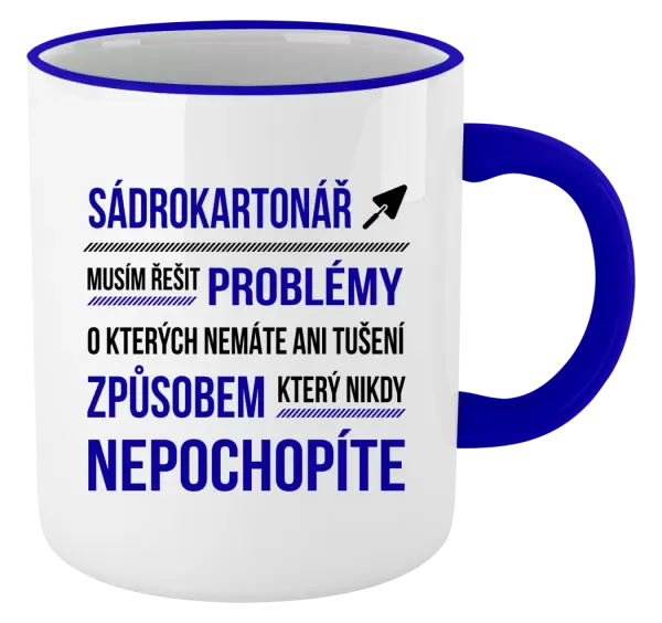 Hrnek Musím řešit problémy - sádrokartonář