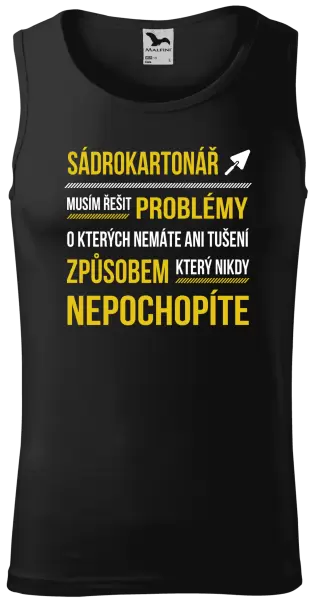 Pánské tílko Musím řešit problémy - sádrokartonář