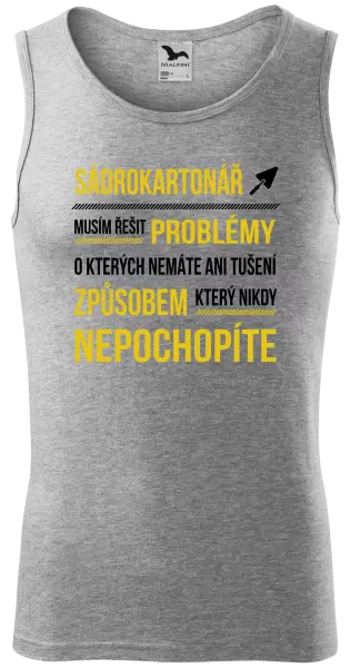 Pánské tílko Musím řešit problémy - sádrokartonář