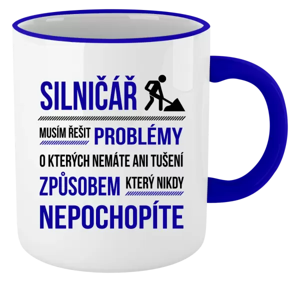 Hrnek Musím řešit problémy - silničář