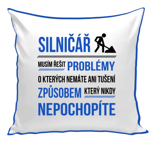 Polštář Musím řešit problémy - silničář